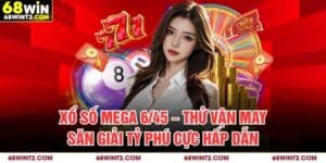 Xổ Số Mega 6/45 – Thử Vận May, Săn Giải Tỷ Phú Cực Hấp Dẫn